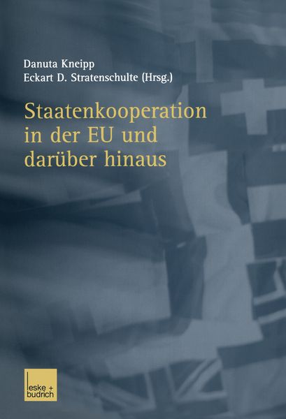 Produktbild: Staatenkooperation in der EU und dar&uuml;ber hinaus