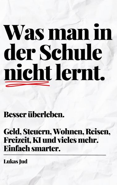 Produktbild: Was man in der Schule nicht lernt. Besser &uuml;berleben.