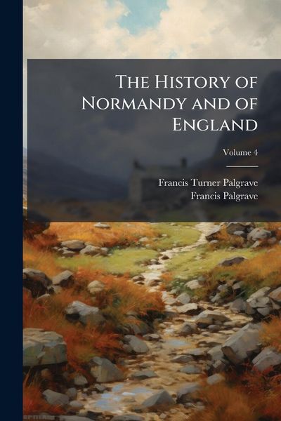 Produktbild: The History of Normandy and of England