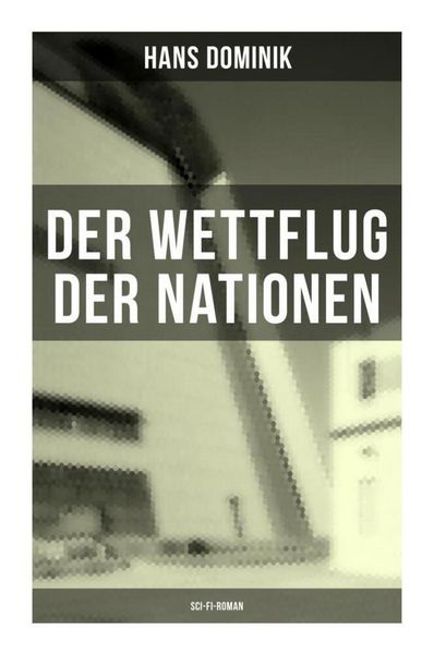 Produktbild: Der Wettflug der Nationen (Sci-Fi-Roman)