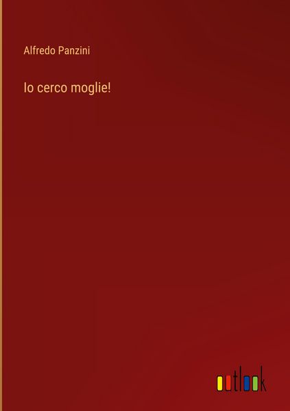 Produktbild: Io cerco moglie!