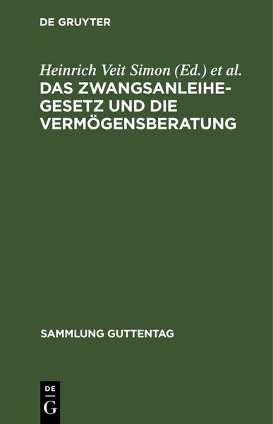 Produktbild: Das Zwangsanleihegesetz und die Verm&ouml;gensberatung