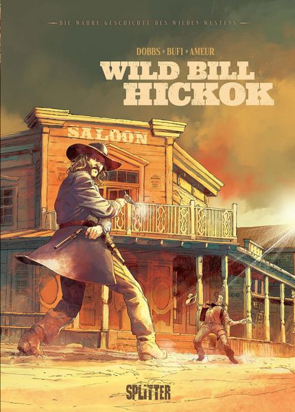 Produktbild: Die wahre Geschichte des Wilden Westens: Wild Bill Hickok