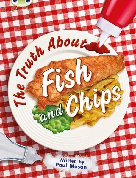 Produktbild: Bug Club Independent Non Fiction Year Two Gold A The Truth About Fish and Chips