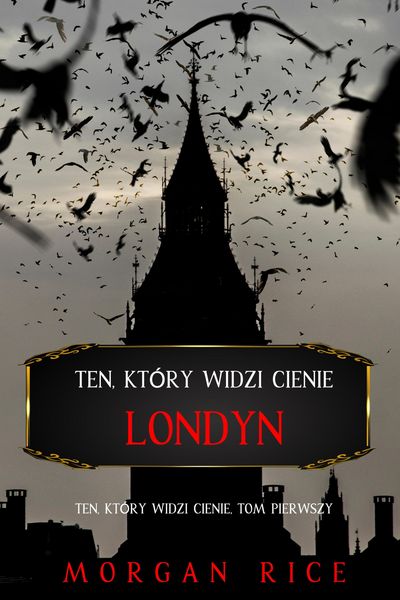 Produktbild: Ten, kt&oacute;ry widzi cienie: Londyn (Ten, kt&oacute;ry widzi cienie, Tom pierwszy)
