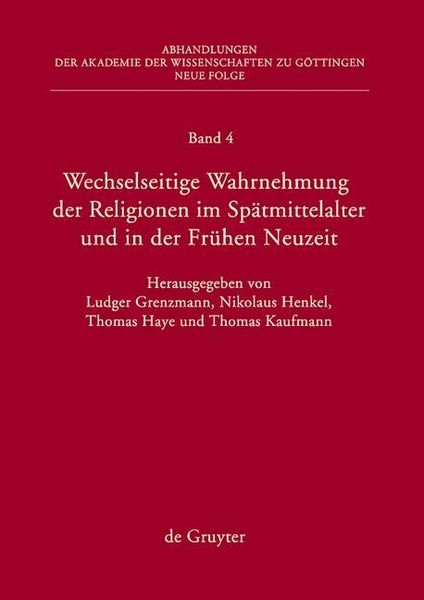 Produktbild: Wechselseitige Wahrnehmung der Religionen im Sp&auml;tmittelalter und in der Fr&uuml;hen Neuzeit