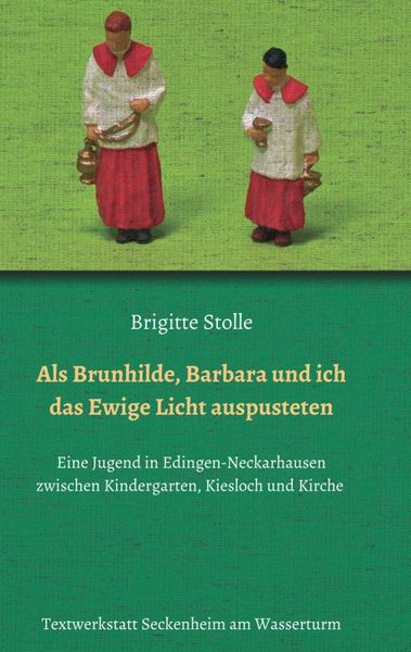 Produktbild: Als Brunhilde, Barbara und ich das Ewige Licht auspusteten