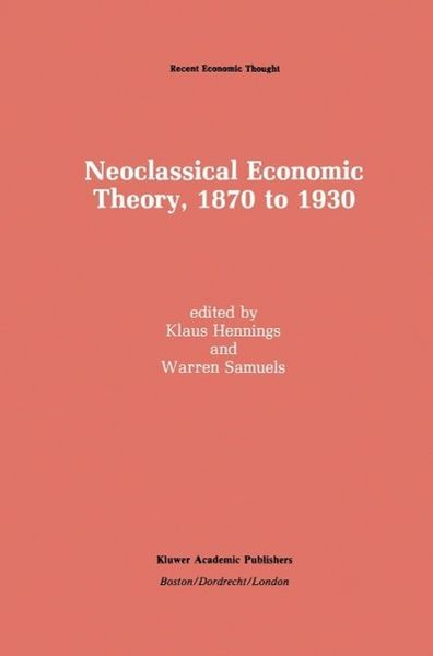 Produktbild: Neoclassical Economic Theory, 1870 to 1930