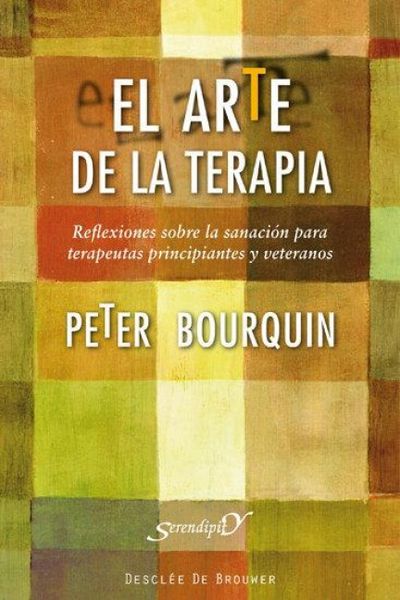 Produktbild: El arte de la terapia : reflexiones sobre la sanaci&oacute;n para terapeutas principiantes y veteranos