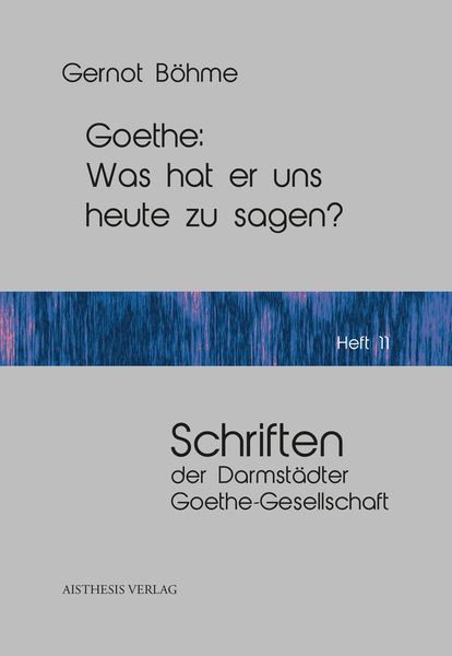 Produktbild: Goethe: Was hat er uns heute zu sagen?