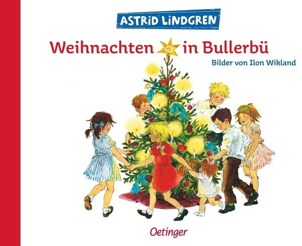 Weihnachten in Bullerbü, Gebundene Ausgabe von Astrid Lindgren, Verlag Friedrich Oetinger GmbH, 978-3-7891-6134-6