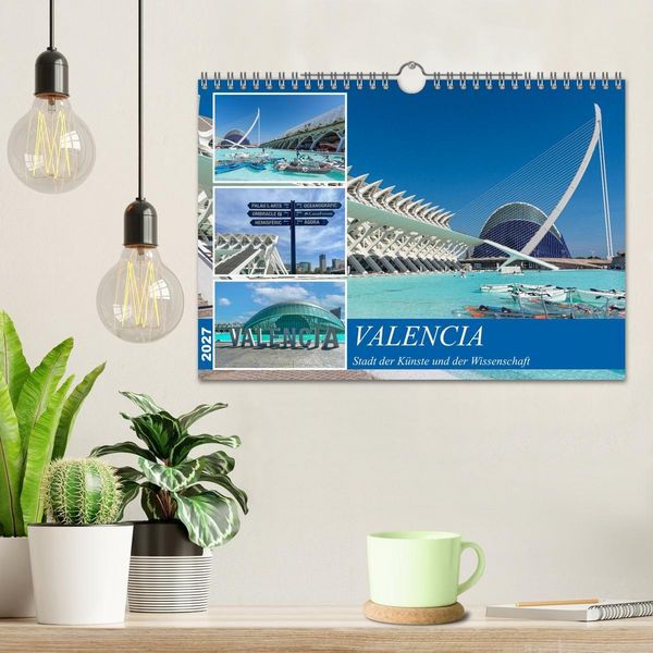 Produktbild: Valencia - Stadt der K&uuml;nste und der Wissenschaft (Wandkalender 2027 DIN A4 quer), CALVENDO Monatskalender
