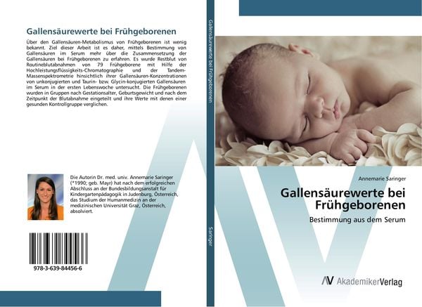Gallensäurewerte bei Frühgeborenen, Taschenbuch von Annemarie Saringer, AV Akademikerverlag, 9783639844566
