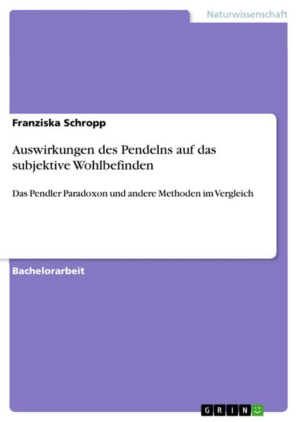 Produktbild: Auswirkungen des Pendelns auf das subjektive Wohlbefinden