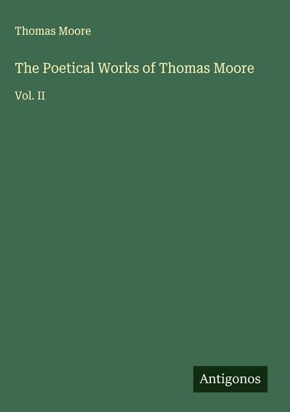 Produktbild: The Poetical Works of Thomas Moore
