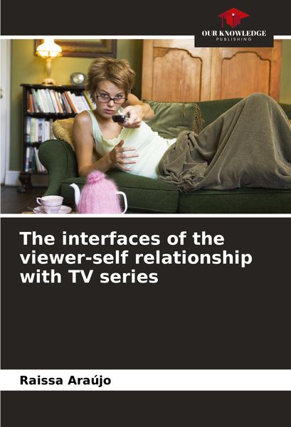 Produktbild: The interfaces of the viewer-self relationship with TV series