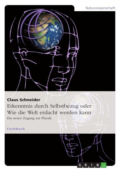 Produktbild: Erkenntnis durch Selbstbezug oder Wie die Welt erdacht werden kann