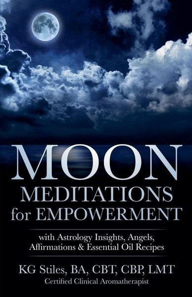 Produktbild: Moon Meditations for Empowerment with Astrology Insights, Angels, Affirmations & Essential Oil Recipes