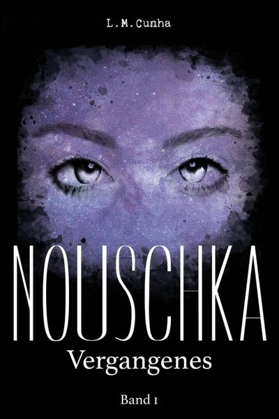 Nouschka, Taschenbuch von L. M. Cunha, Tredition, 9783748227717