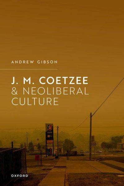 Produktbild: J.M. Coetzee and Neoliberal Culture