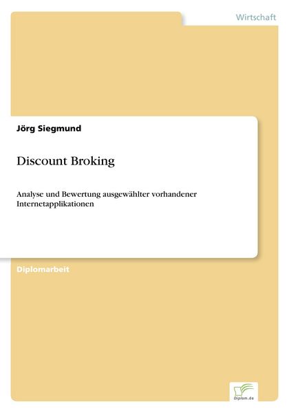 Discount Broking, Taschenbuch von Jörg Siegmund, GRIN, 9783838630212