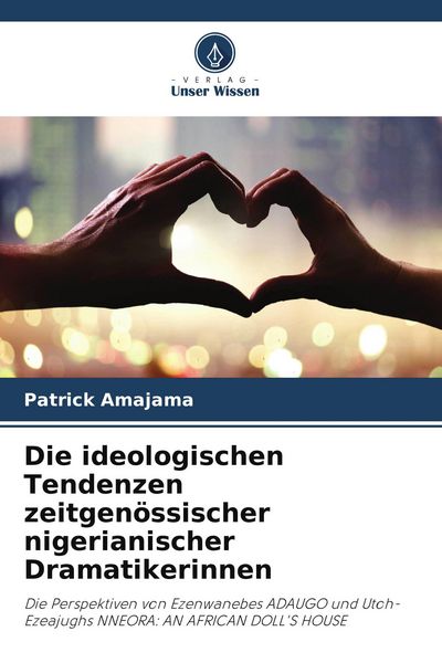 Produktbild: Die ideologischen Tendenzen zeitgen&ouml;ssischer nigerianischer Dramatikerinnen