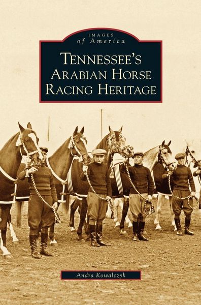 Produktbild: Tennessee's Arabian Horse Racing Heritage
