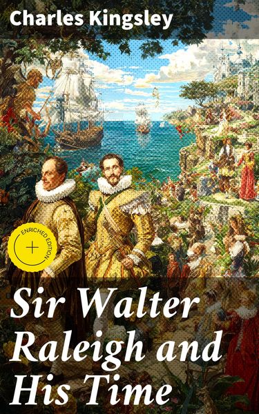 Produktbild: Sir Walter Raleigh and His Time