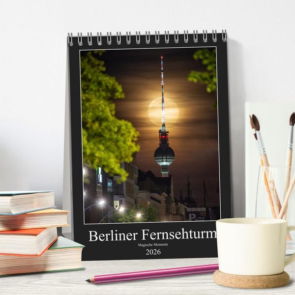 Produktbild: Berliner Fernsehturm - Magische Momente (Tischkalender 2026 DIN A5 hoch), CALVENDO Monatskalender