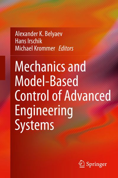Produktbild: Mechanics and Model-Based Control of Advanced Engineering Systems