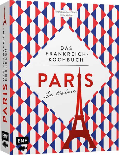 Produktbild: Paris &ndash; Je t'aime &ndash; Das Frankreich-Kochbuch