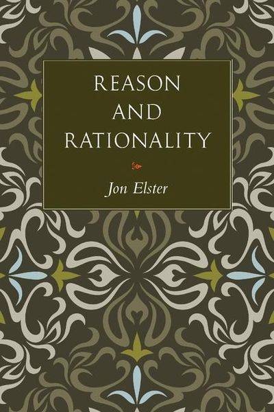 Produktbild: Elster, J: Reason and Rationality