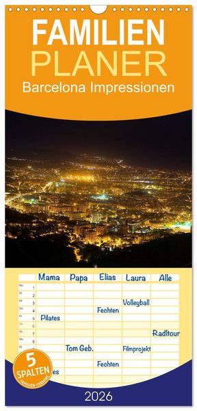 Familienplaner 2026 - Barcelona Impressionen mit 5 Spalten (Wandkalender, 21 x 45 cm) CALVENDO