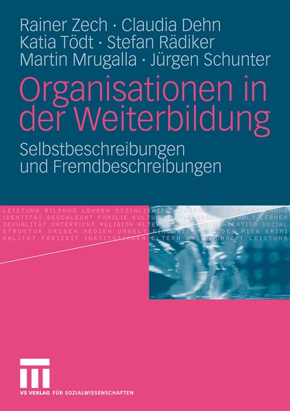 Organisationen in der Weiterbildung, Taschenbuch von Rainer Zech , Claudia Dehn , Katia Tödt , Stefan Rädiker , Martin Mrugalla, VS Verlag für