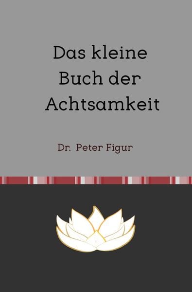 Produktbild: Das kleine Buch der Achtsamkeit