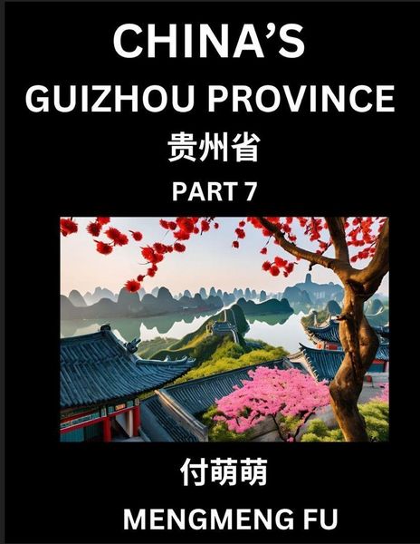 Produktbild: China's Guizhou Province (Part 7)- Learn Chinese Characters, Words, Phrases with Chinese Names, Surnames and Geography