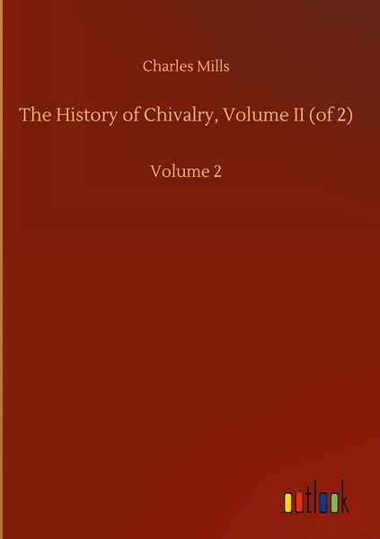 Produktbild: The History of Chivalry, Volume II (of 2)