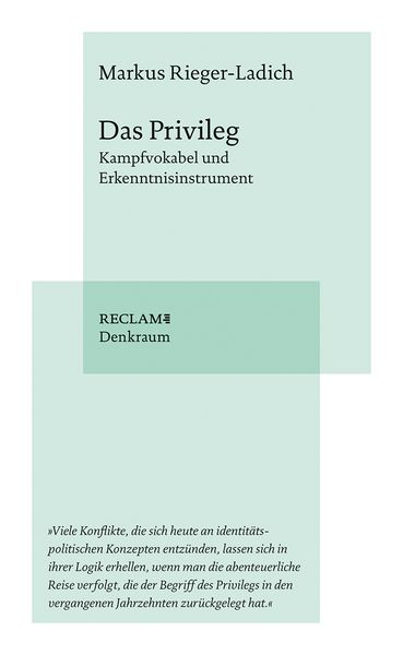 Das Privileg, Taschenbuch von Markus Rieger-Ladich, Reclam, Philipp, 9783150114094