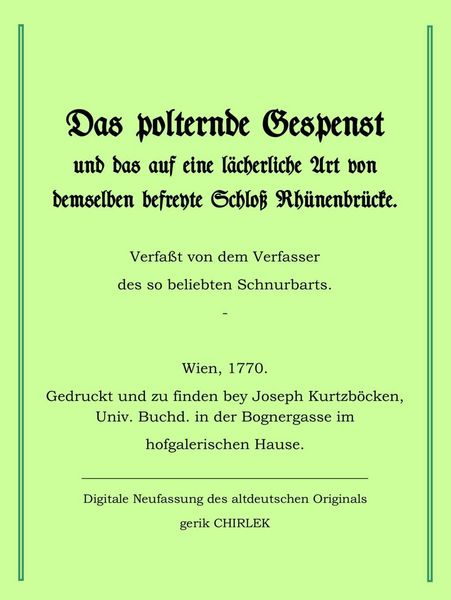 Produktbild: Das polternde Gespenst und das auf eine l&auml;cherliche Art von demselben befreite Schloss Rh&uuml;nenbr&uuml;cke.