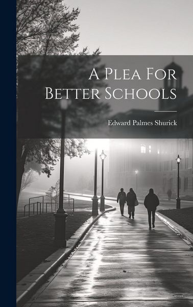 Produktbild: A Plea For Better Schools