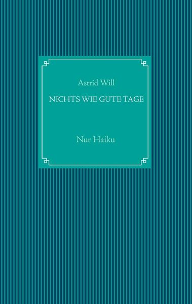 Produktbild: Nichts wie gute Tage