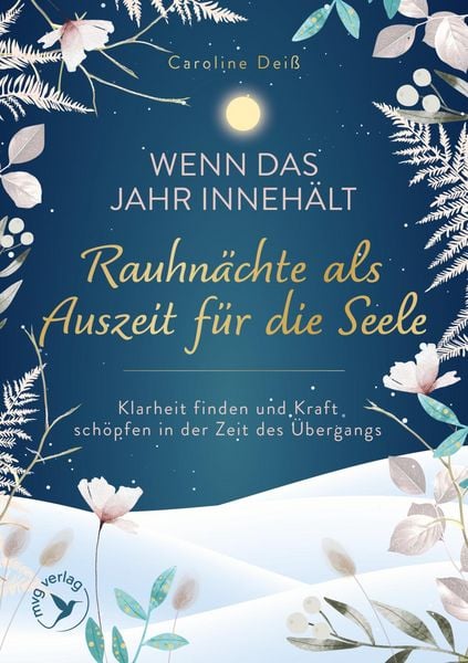 Produktbild: Wenn das Jahr inneh&auml;lt &ndash; Rauhn&auml;chte als Auszeit f&uuml;r die Seele