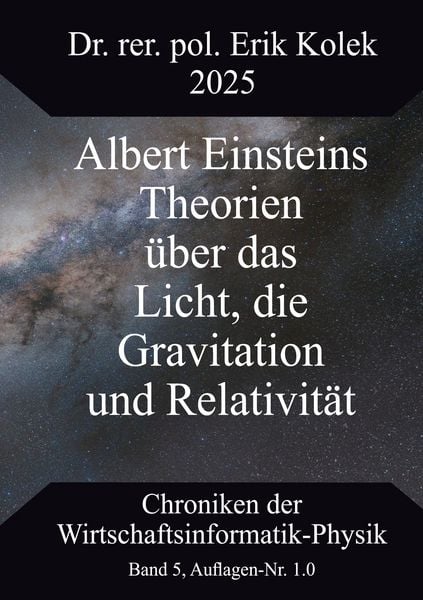 Produktbild: Albert Einsteins Theorien &uuml;ber das Licht, die Gravitation und Relativit&auml;t
