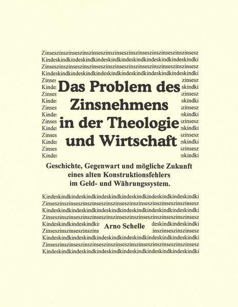 Produktbild: Das Problem des Zinsnehmens in der Theologie und Wirtschaft. Geschichte, Gegenwart und m&ouml;gliche Zukunft eines alten Kons