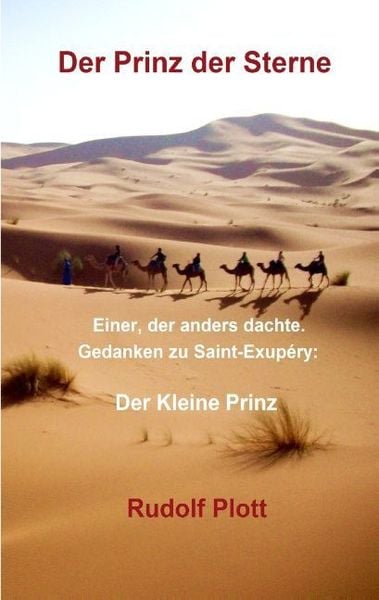 Der Prinz der Sterne, Taschenbuch von Rudolf Plott, Tredition, 9783849572365
