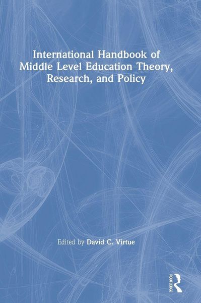 Produktbild: International Handbook of Middle Level Education Theory, Research, and Policy