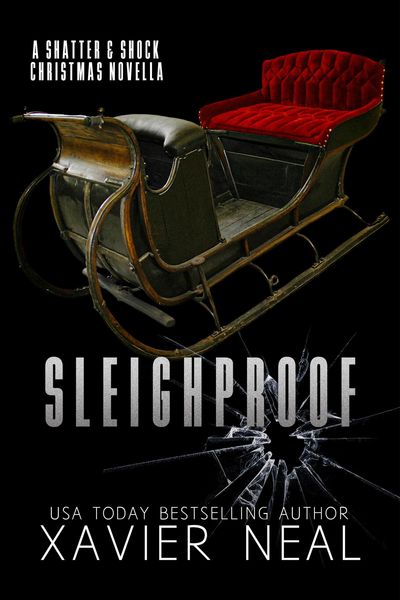 Produktbild: Sleighproof: A Shatter & Shock Christmas Novella (Haworth Enterprises, #4)