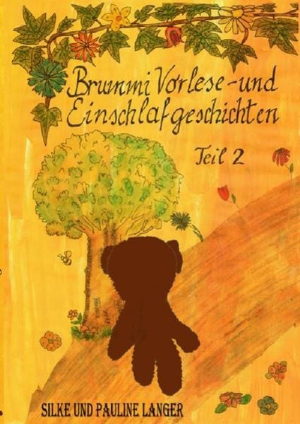 Brummi Vorlese- und Einschlafgeschichten Teil 2, Taschenbuch von Silke Langer , Pauline Langer, Epubli, 9783753104188