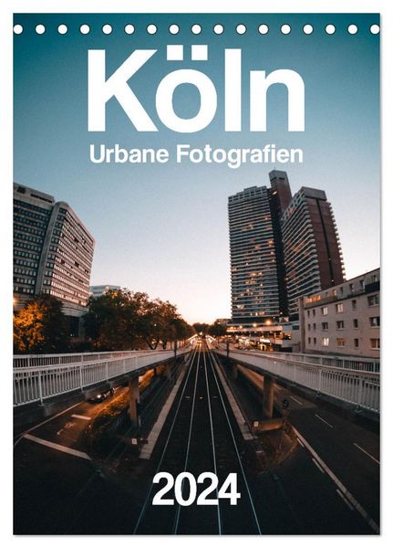 Köln – Urbane Fotografien (Tischkalender 2026 DIN A5 hoch), CALVENDO Monatskalender