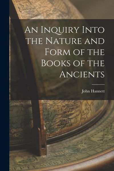 Produktbild: An Inquiry Into the Nature and Form of the Books of the Ancients